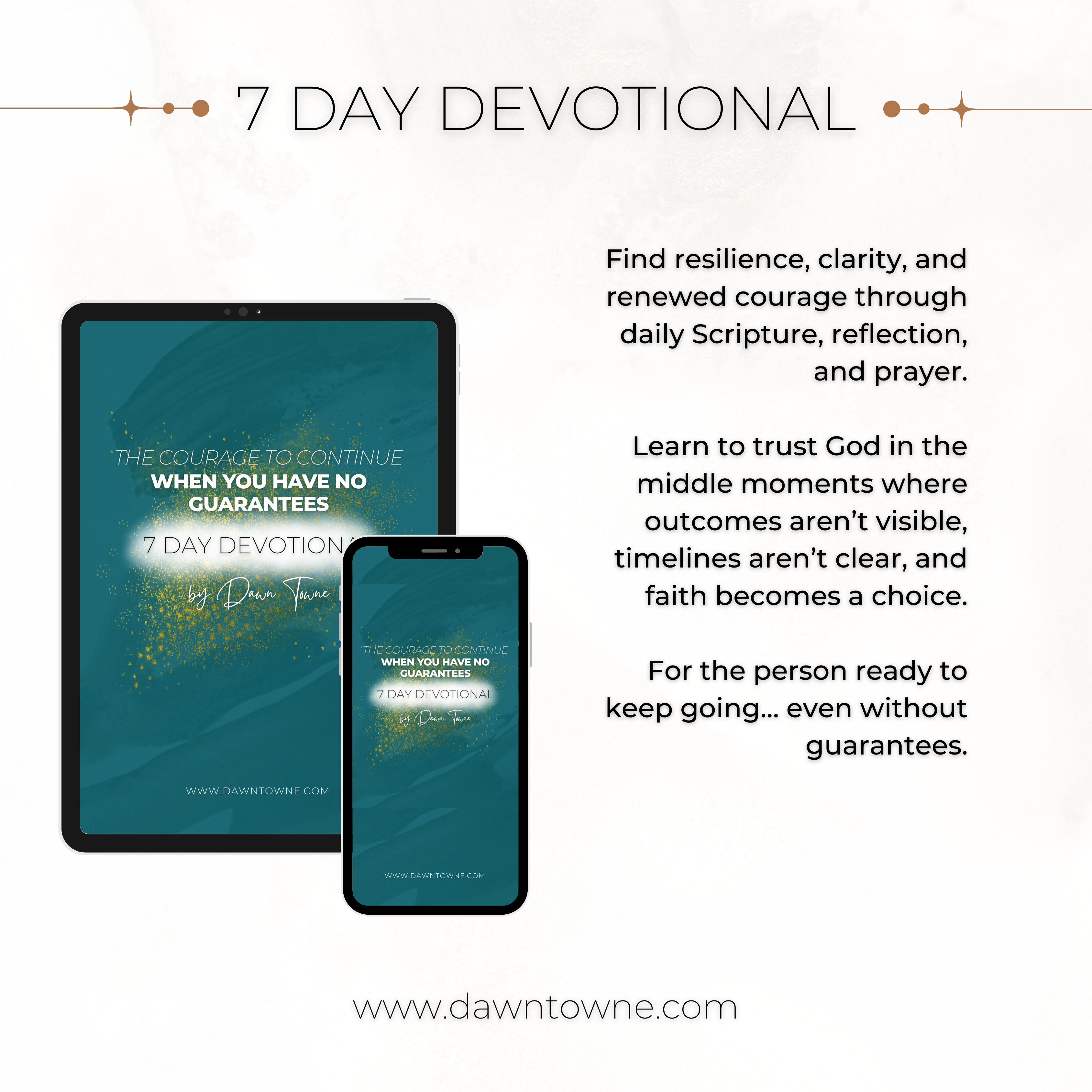 7 Day Devotional | The Courage to Continue – When You Have No Guarantees
